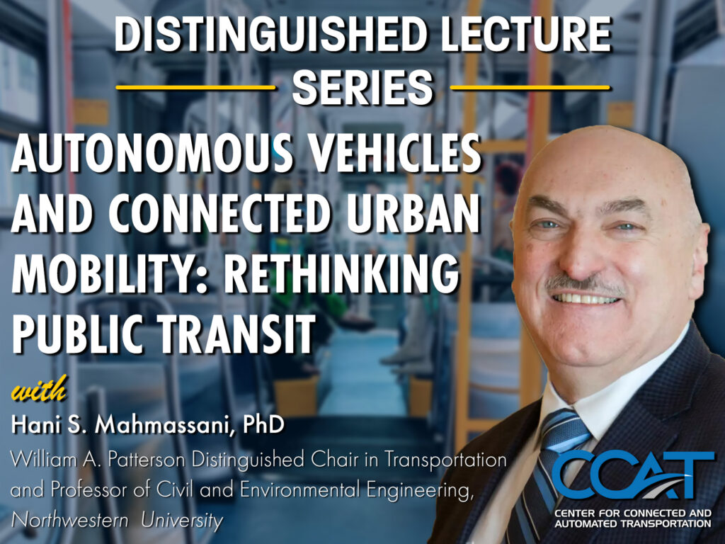 Banner for CCAT Distinguished Lecture Series with Hani Mahmassani. It features their headshot and job title. The link directs to the event page on the CCAT website.
