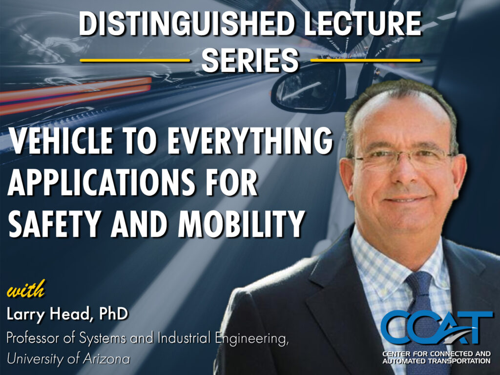 Banner for CCAT Distinguished Lecture Series with Larry Head. It features their headshot and job title. The link directs to the VOD of the presentation on YouTube.